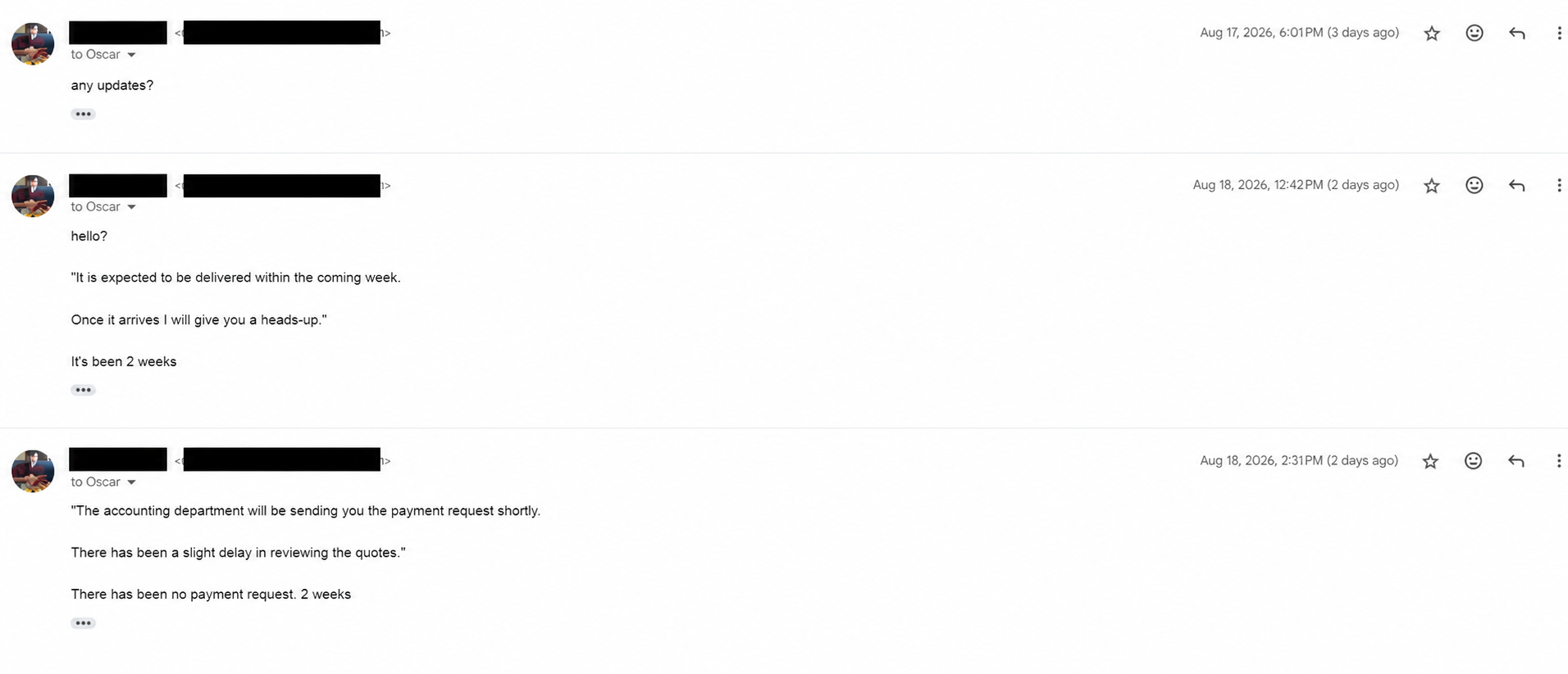 Redacted unanswered follow-up emails sent two weeks after the promised payment request and expected delivery